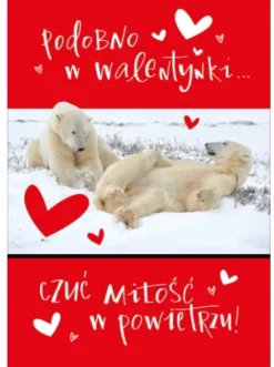 Kartka okolicznościowa Walentynki "Podobno w Walentynki czuć miłość w powietrzu" Misie polarne