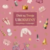 Kartka urodzinowa Dziś są Twoje Urodziny różowa DLA NIEJ 1 szt.
