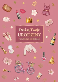 Kartka urodzinowa Dziś są Twoje Urodziny różowa DLA NIEJ 1 szt.