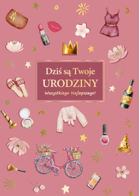 Kartka urodzinowa Dziś są Twoje Urodziny różowa DLA NIEJ 1 szt.