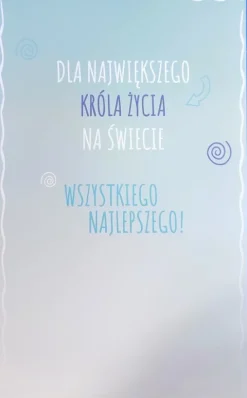 Kartka urodzinowa KRÓL ŻYCIA