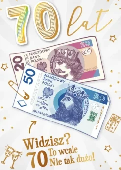 Kartka urodzinowa 70 To Wcale nie tak dużo!