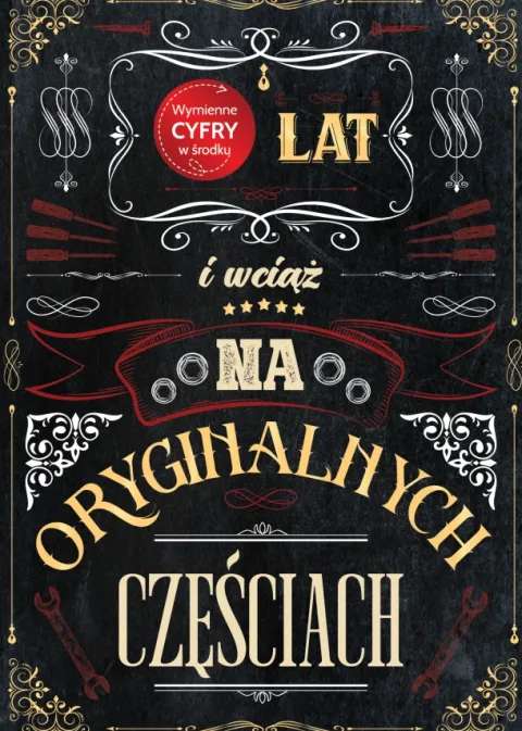 Kartka urodzinowa "Wciąż na oryginalnych częściach" personalizowana