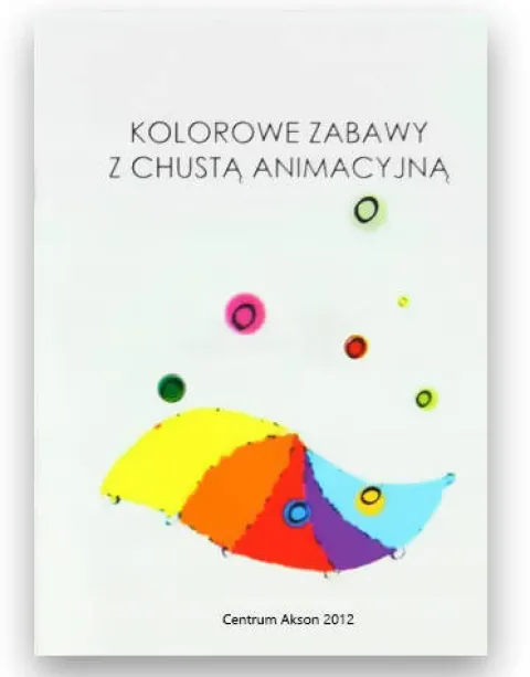Książka: Zabawy z chustą animacyjną wyd. Akson
