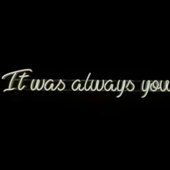 Napis LED neon - It was always you