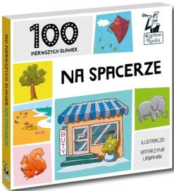 100 PIERWSZYCH SŁÓWEK. NA SPACERZE KSIĄŻKA KAPITAN NAUKA