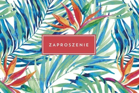 Zaproszenie motyw LIŚCIE RAJSKI PTAK